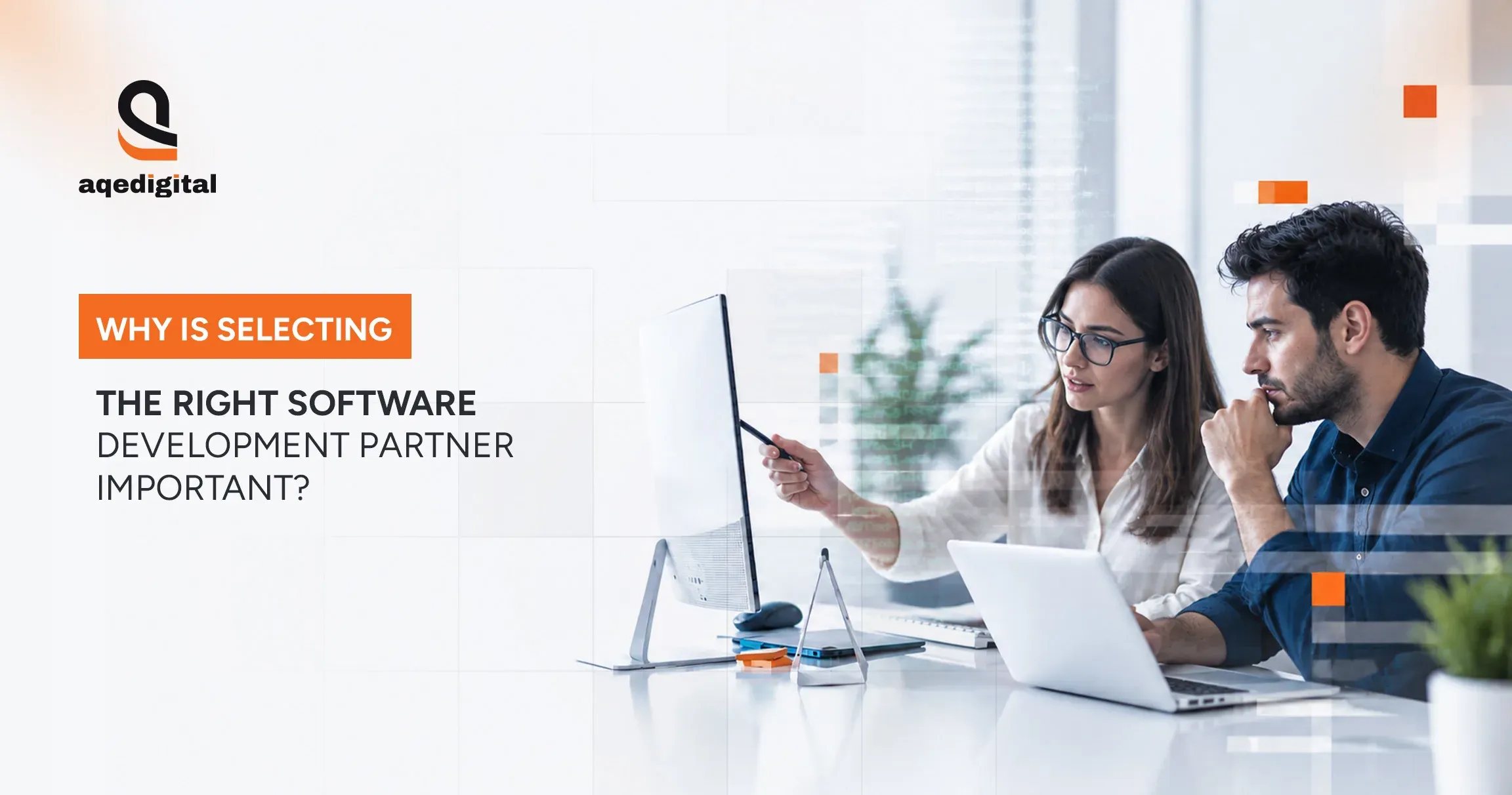 A Complete Guide: How to Choose a Software Development Partner