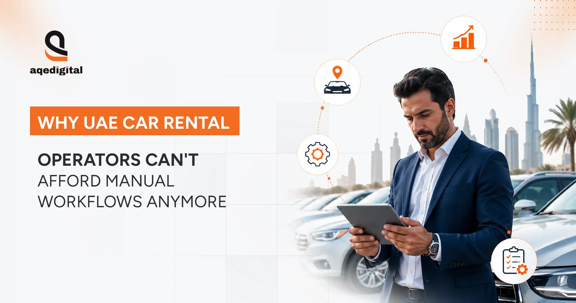 UAE car rental operator managing a vehicle fleet with a digital fleet management platform to replace manual workflows, improve operational efficiency, and reduce business costs.